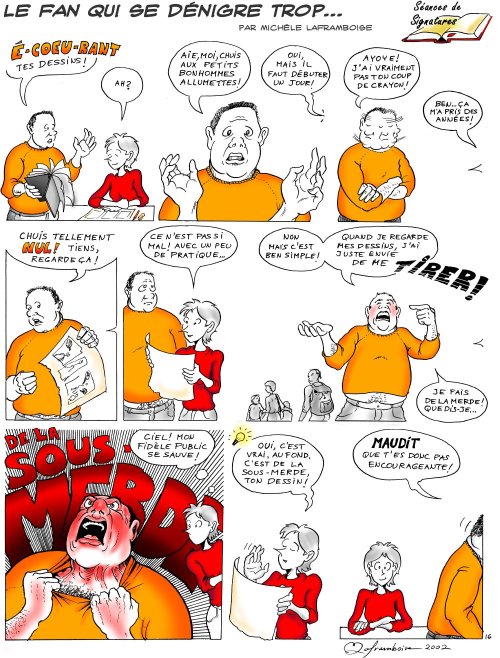 Le fan qui se dénigre trop...