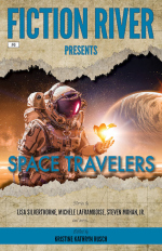 Fiction River presents: Space Travelers